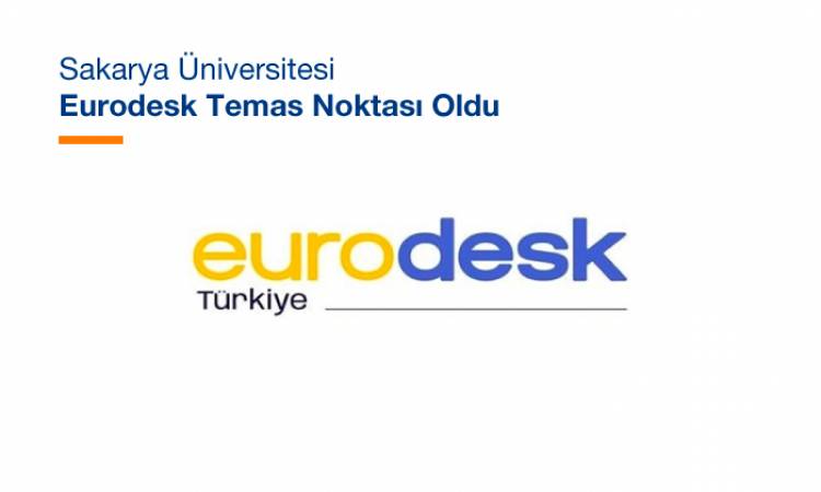 Sakarya University Becomes a Eurodesk Contact Point